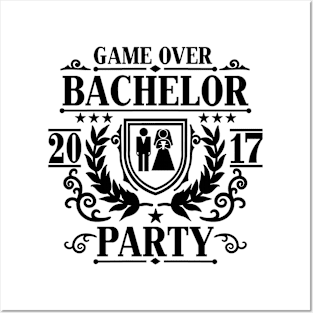 Bachelor Party Game Over 2017 Posters and Art